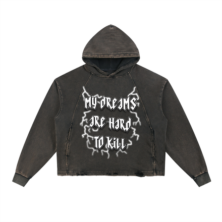 My Dreams Are Hard to Kill Vintage Washed Frayed-Hem Hoodie - Grunge Motivational Streetwear